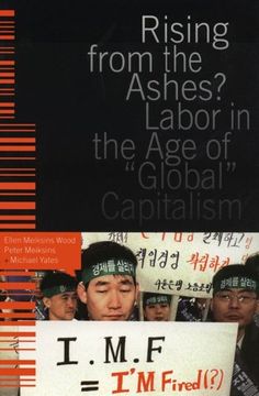 portada Rising From the Ashes? Labor in the age of "Global" Capitalism (en Inglés)