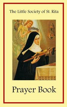 portada The Little Society of St. Rita Prayer Book (en Inglés)