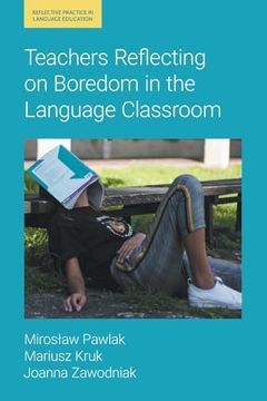 portada Teachers Reflecting on Boredom in the Language Classroom (en Inglés)