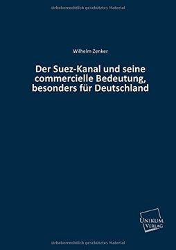 portada Der Suezkanal und Seine Commercielle Bedeutung, Besonders fr Deutschland (in German)