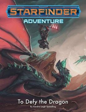 portada To Defy the Dragon (Starfinder Adventure) (in English)
