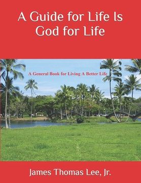 portada A Guide for Life Is God for Life (in English)