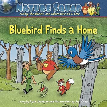 portada Bluebird Finds a Home (Nature Squad) (en Inglés)