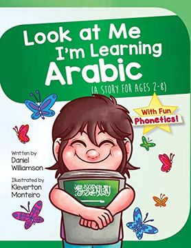 portada Look at me i'm Learning Arabic: A Story for Ages 2-8 (en Inglés)