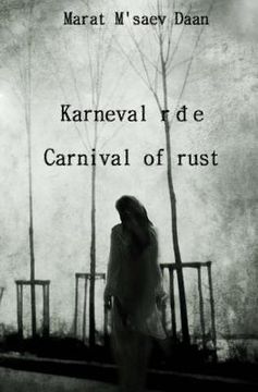 portada Karneval rdje/ Carnival of rust (en Inglés)