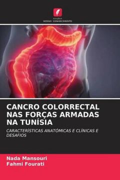 portada Cancro Colorrectal nas Forças Armadas na Tunísia: Características Anatómicas e Clínicas e Desafios