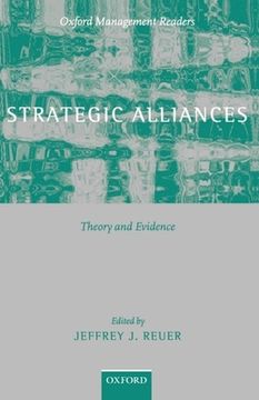 portada Strategic Alliances: Theory and Evidence (Oxford Management Readers) (in English)
