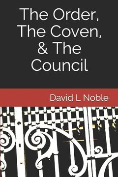 portada The Order, The Coven, & The Council (en Inglés)