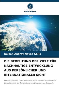 portada Die Bedeutung Der Ziele Für Nachhaltige Entwicklung Aus Persönlicher Und Internationaler Sicht (en Alemán)
