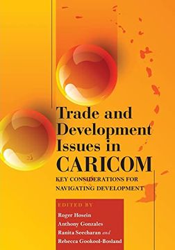 portada Trade and Development Issues in Caricom; Key Considerations for Navigating Development (in English)