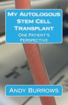 portada My Autologous Stem Cell Transplant: One Patient's Perspective (en Inglés)