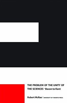 portada The Problem of the Unity of the Sciences: Bacon to Kant (Heritage) (en Inglés)