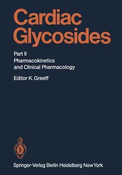 portada cardiac glycosides: part ii: pharmacokinetics and clinical pharmacology (en Inglés)