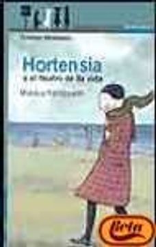 portada cuatro hermanas. hortensia y el teatro de la vida hortensia prox. parada (in Spanish)