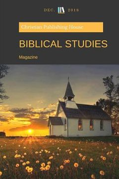 portada Biblical Studies: Magazine December 2018 (en Inglés)