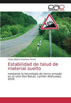 portada Estabilidad de Talud de Material Suelto: Mediante la Tecnología de Tierra Armada en el Sitio dos Bocas, Cantón Atahualpa, 2019