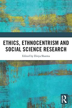 portada Ethics, Ethnocentrism and Social Science Research (en Inglés)