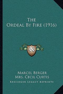 portada the ordeal by fire (1916)