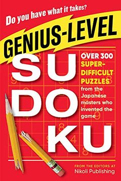 portada Genius-Level Sudoku: Over 300 Super-Difficult Puzzles From the Japanese Masters who Invented the Game (en Inglés)
