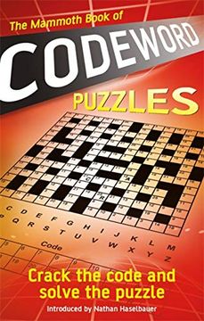 portada The Mammoth Book of Codeword Puzzles: Crack the Code and Solve the Puzzle (en Inglés)