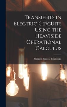 portada Transients in Electric Circuits Using the Heaviside Operational Calculus