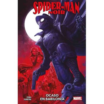 portada 1. Spider man Noir: Ocaso en Babilonia