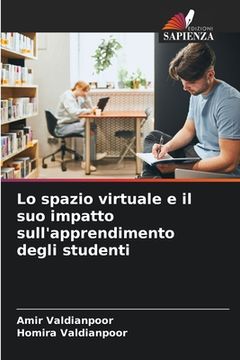 portada Lo spazio virtuale e il suo impatto sull'apprendimento degli studenti (en Italiano)