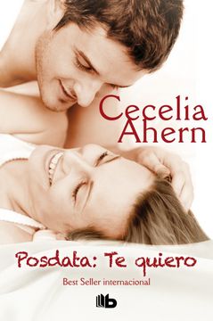 Libro Posdata: Te Quiero De Cecelia Ahern - Buscalibre