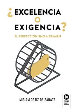 portada Excelencia o Exigencia? (in Spanish)