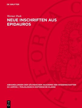 portada Neue Inschriften aus Epidauros (Abhandlungen der Sächsischen Akademie der Wissenschaften zu Leipzig (en Alemán)