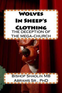 portada Wolves In Sheep's Clothing: The Believer's Guide to the Deception of the Prosperity Gospel inside the Income-based Church