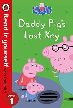 portada Peppa Pig: Daddy Pig's Lost key - Read it Yourself With Lady (en Inglés)