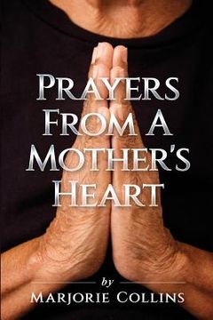 portada Prayers From A Mother's Heart (en Inglés)