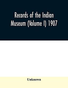 portada Records of the Indian Museum (Volume i) 1907. (en Inglés)
