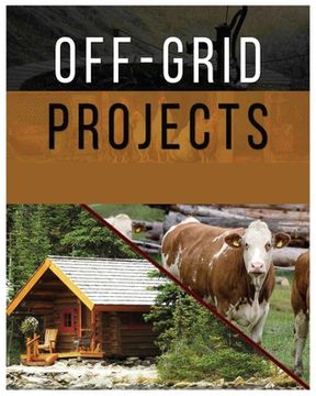 portada Off-Grid Projects: Mastering Self-Sufficiency (en Inglés)