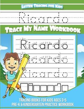 portada Ricardo Letter Tracing for Kids Trace my Name Workbook: Tracing Books for Kids ages 3 - 5 Pre-K & Kindergarten Practice Workbook (en Inglés)