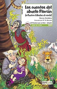 portada Los Cuentos del Abuelo Florián: 4 Fábulas al Revés (in Spanish)