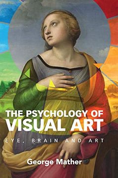 portada The Psychology of Visual Art: Eye, Brain and art (in English)