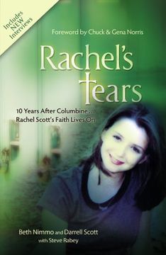 portada Rachel'S Tears: 10Th Anniversary Edition: The Spiritual Journey of Columbine Martyr Rachel Scott 
