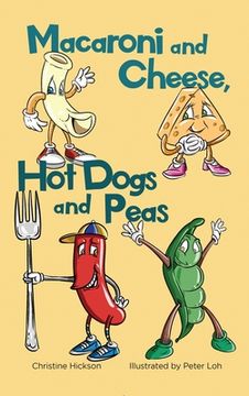 portada Macaroni and Cheese, Hot Dogs and Peas (en Inglés)