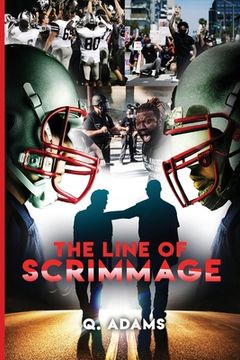 portada The Line of Scrimmage: More than just a game (en Inglés)