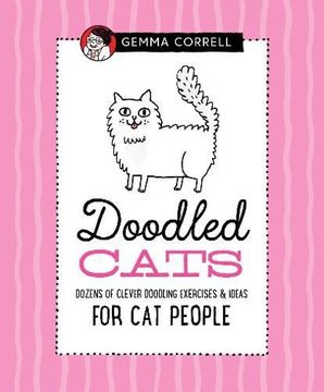 portada Doodled Cats: Dozens of Clever Doodling Exercises & Ideas for cat People (Doodling For. ) 