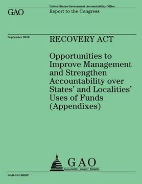 portada Recovery Act: Opportunities to Improve Management and Strengthen Accountability over States' and Localities' Uses of Funds (Appendixes)