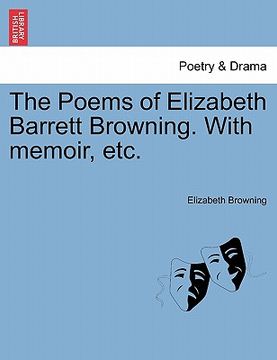 portada the poems of elizabeth barrett browning. with memoir, etc. (en Inglés)
