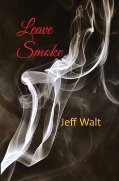 portada Leave Smoke (en Inglés)