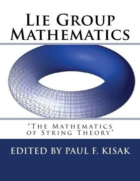 portada Lie Group Mathematics: " The Math of String Theory "