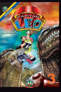 portada Capitán Leo-Capítulo 3-La búsqueda: Cómic+Bioencarte (in Spanish)