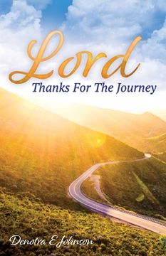 portada Lord, Thanks For The Journey (en Inglés)