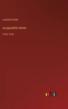 portada Ausgewählte Werke: Erster Theil (in German)