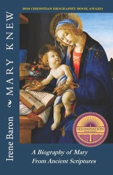 portada Mary Knew: A Biography Of Mary From Ancient Scriptures
